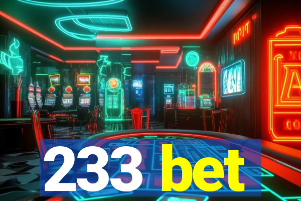 233 bet